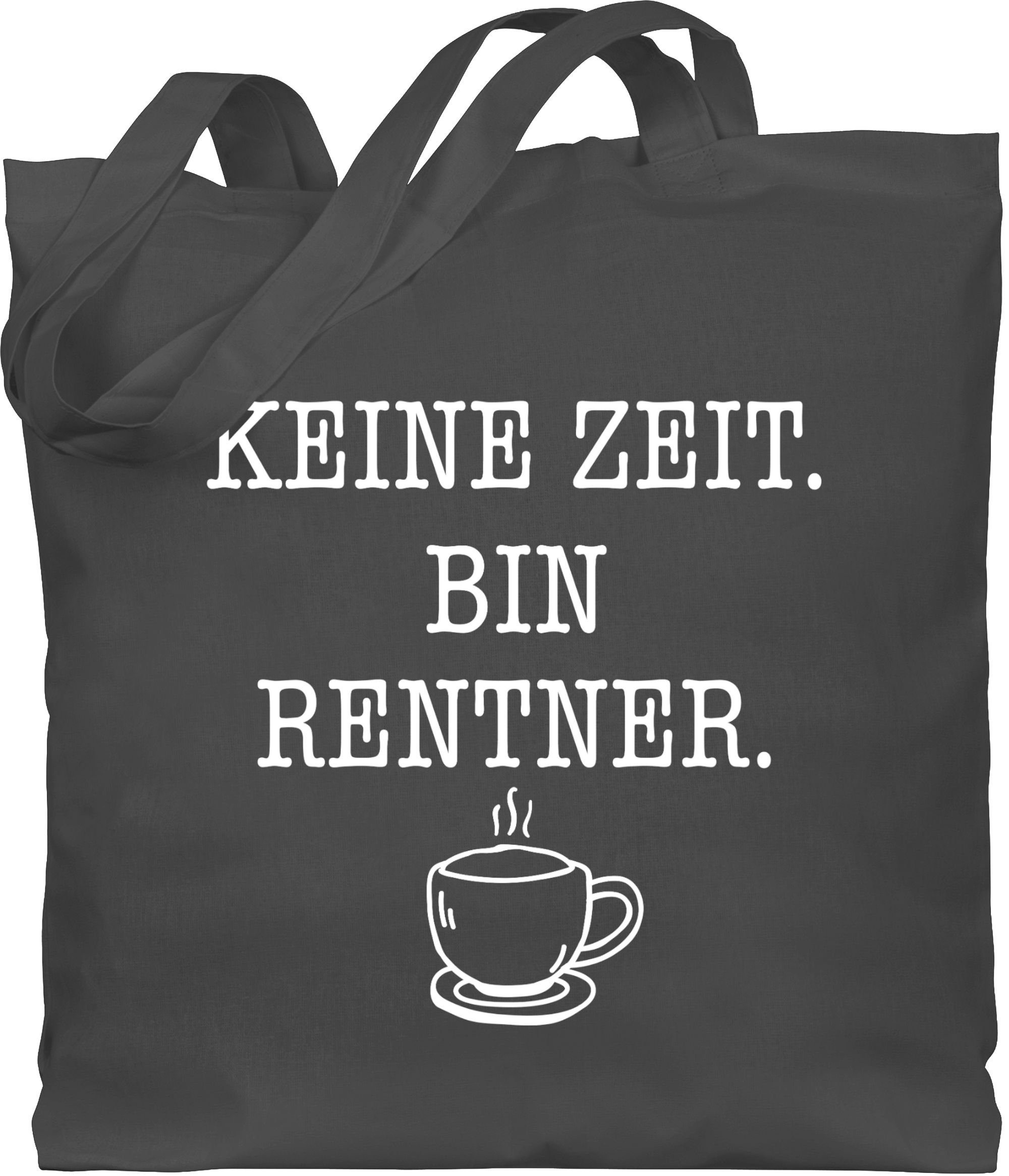 Shirtracer Umhängetasche »Keine Zeit Bin Rentner Kaffee Weiß